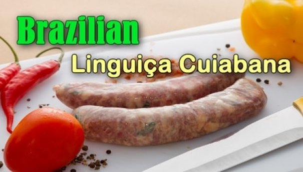 Linguiça cuiabana är en bra brasiliansk korv som har mycket på gång. Denna korv är karakteristiskt känd för att ha löpeost (coalho) som 
